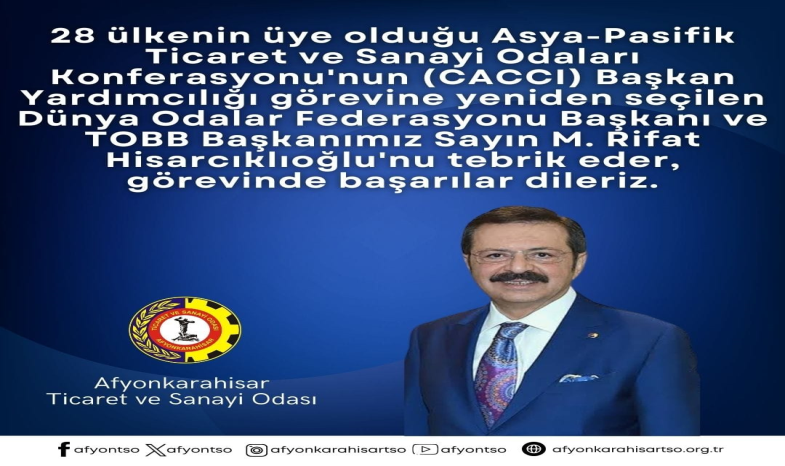 TOBB BAŞKANIMIZ SAYIN M. RİFAT HİSARCIKLIOĞLU'NU TEBRİK EDERİZ